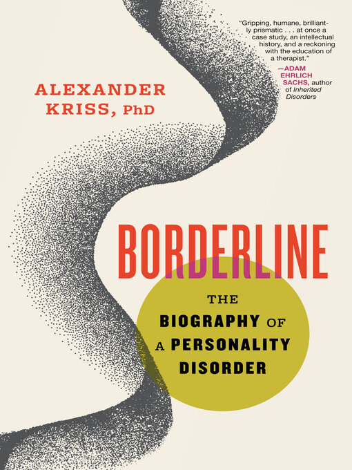 Title details for Borderline by Alexander Kriss, PhD - Available